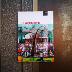 LE SUPERUTOPIE – TOYSCAPES